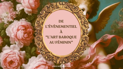 De l'évènementiel à "L'art baroque au féminin"